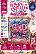 By the Grace of God, I'm a Survivor | Breast Cancer Awareness Paint Kit