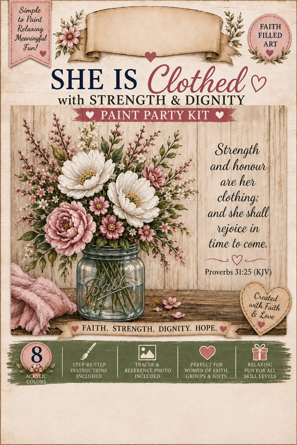 She Is Clothed with Strength & Dignity Paint Kit - Proverbs 31:25 floral mason jar design
